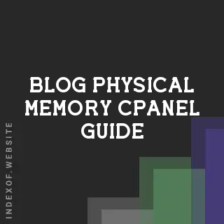 cPanel Physical Memory Guide 2026: Fix RAM Issues & Improve SEO Rankings | Logo - Indexof